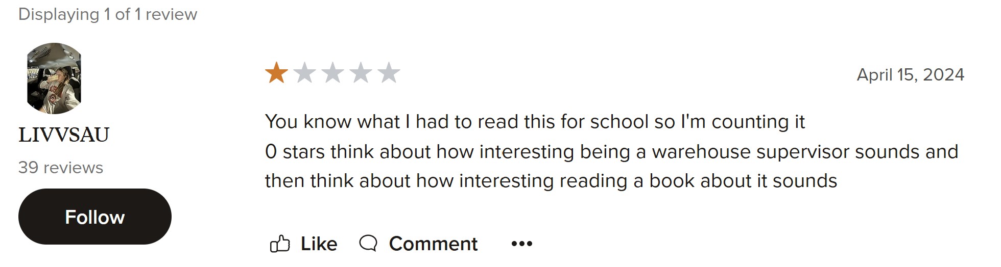 Goodreads 1-star review: 0 stars, think about how interesting being a warehouse supervisor sounds and then think about how interesting reading a book about it sounds